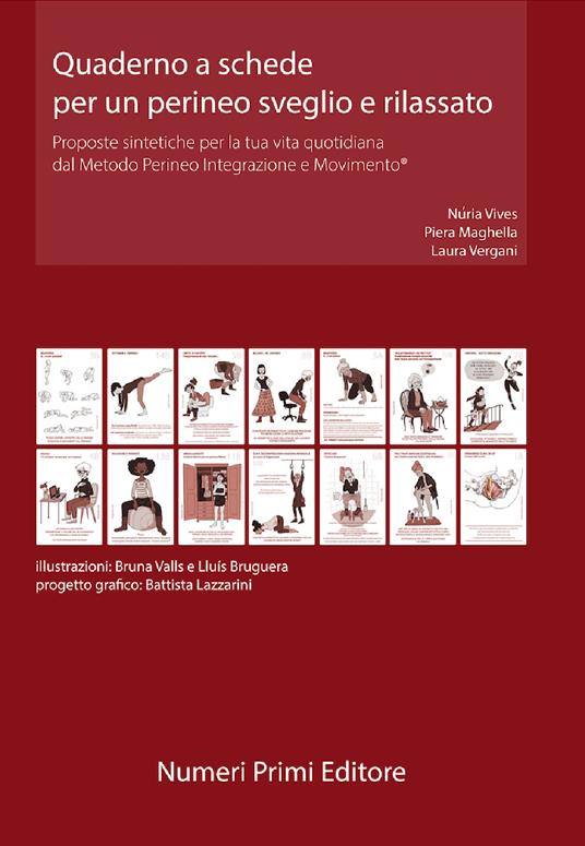 Quaderno a schede per un perineo sveglio e rilassato. Proposte sintetiche per la tua vita quotidiana dal Metodo Perineo Integrazione e Movimento® - Piera Maghella,Laura Vergani,Nuria Vives - copertina