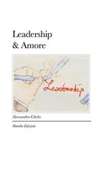 Leadership & amore. L'importanza del fattore emotivo in azienda