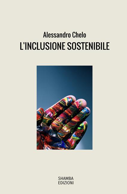 L'inclusione sostenibile - Alessandro Chelo - ebook