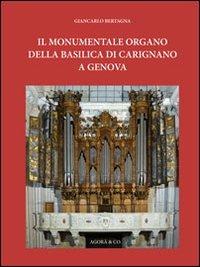 Il monumentale organo della basilica di Carignano a Genova - Giancarlo Bertagna - copertina