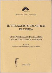Il villaggio scolastico di Corea. Un'esperienza di eccellenza socio-educativa a Livorno - copertina