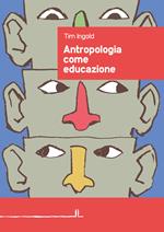 Antropologia come educazione