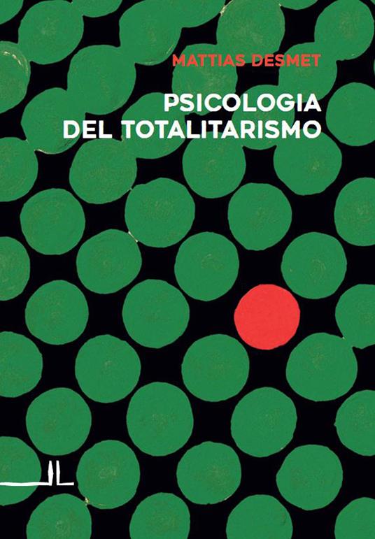 Psicologia del totalitarismo - Mattias Desmet - copertina