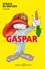 Serata da brivido. Gaspar. Vol. 2
