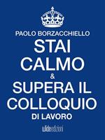 Stai calmo & supera il colloquio di lavoro
