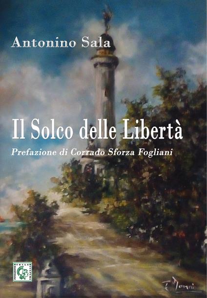 Il solco delle libertà - Antonino Sala - copertina