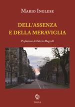 Dell'assenza e della meraviglia