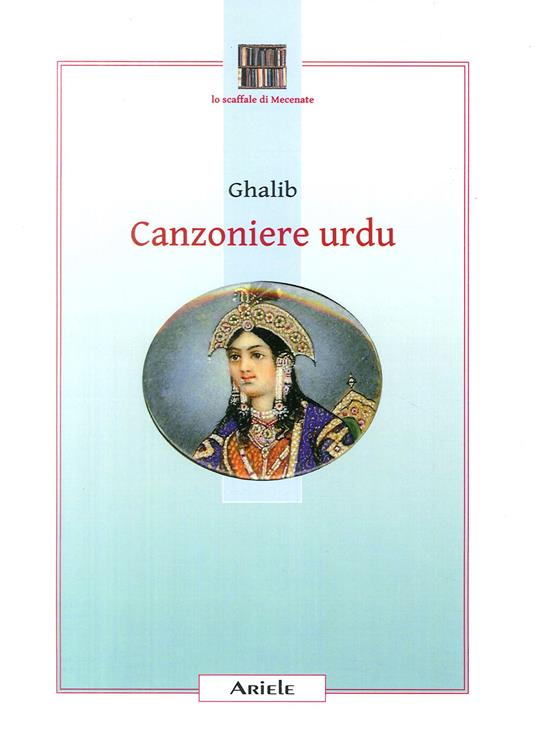 Canzoniere urdu. Testo originale a fronte - Ghalib - copertina
