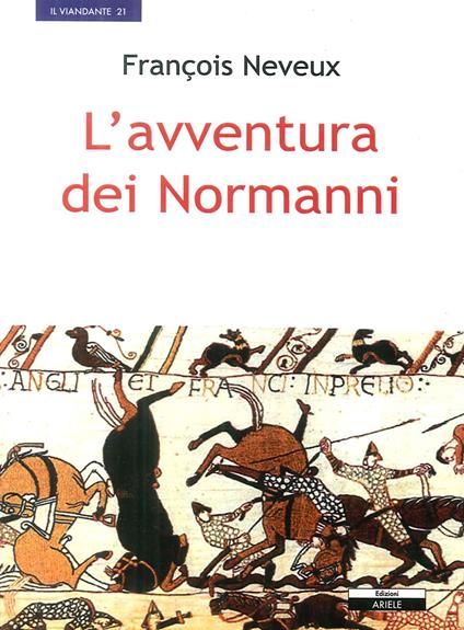 L'avventura dei normanni - François Neveux - copertina