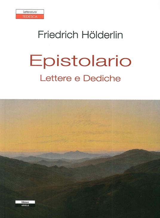 Epistolario. Lettere e dediche - Friedrich Hölderlin - copertina