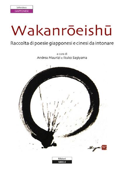 Wakanroeishu. Raccolta di poesie giapponesi e cinesi da intonare - copertina