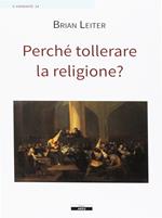 Perché tollerare la religione?