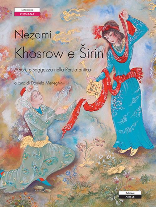 Khosrow e Sirin - Nezamî di Ganjè - copertina
