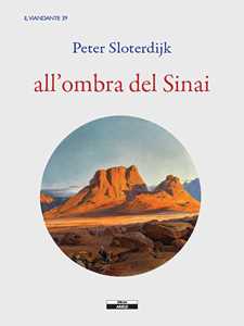 Libro All'ombra del Sinai Peter Sloterdijk