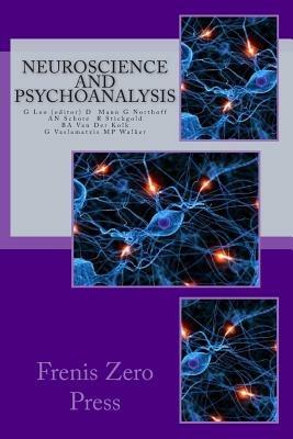 Neuroscience and psychonalaysis - Georg Northoff,Allan N. Schore,Bessel Van der Kolk - copertina