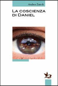 La coscienza di Daniel - Andrea Zarroli - copertina