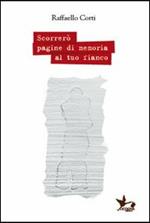 Scorrerò pagine di memoria al tuo fianco