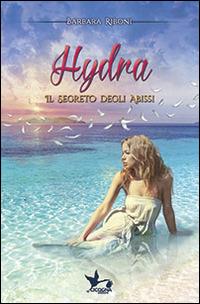 Hydra. Il segreto degli abissi - Barbara Riboni - copertina