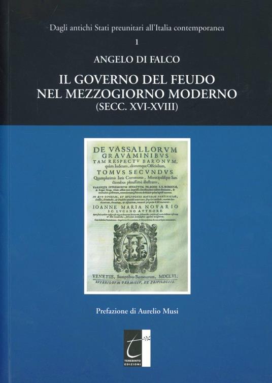 Il governo del feudo nel Mezzogiorno moderno (secc. XVI-XVIII) - Angelo Di Falco - copertina