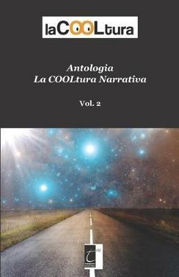 La COOLtura narrativa. Antologia. Vol. 2 - copertina