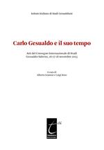 Carlo Gesualdo e il suo tempo. Atti del Convegno internazionale di studi Gesualdo (Salerno, 16-17-18 novembre 2013)