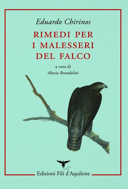 Rimedi per i malesseri del falco - Eduardo Chirinos - copertina