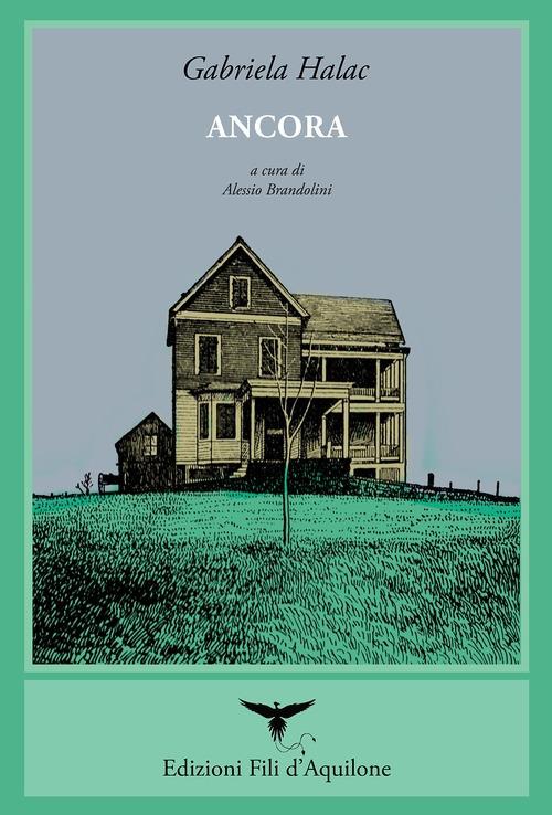 Ancora. Testo spagnolo a fronte. Ediz. bilingue - Gabriela Halac - copertina