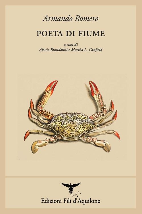 Poeta di fiume. Testo spagnolo a fronte - Armando Romero - copertina