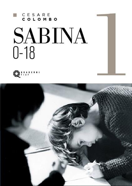 Sabina 0-18. Ediz. illustrata. Vol. 1 - Cesare Colombo - copertina
