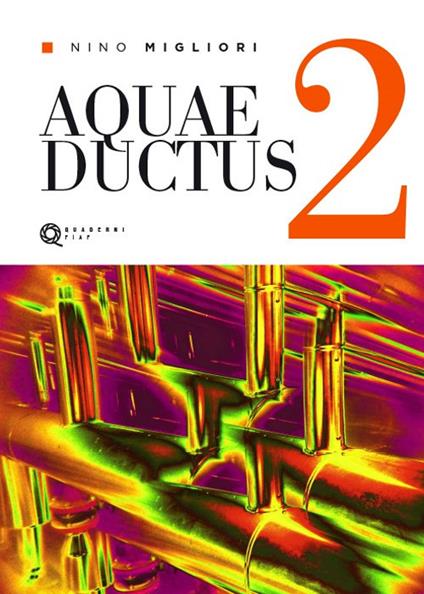 Aquaeductus. Vol. 2 - Nino Migliori - copertina