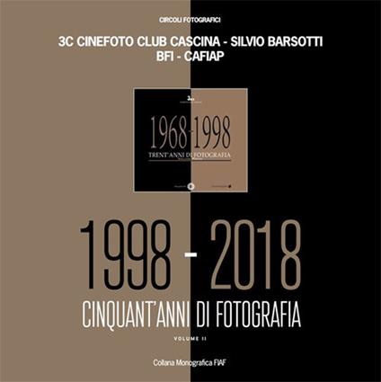 1998-2018 cinquant'anni di fotografia - 3c Cinefoto Club Cascina - copertina