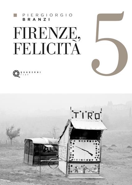 Firenze, felicità - Piergiorgio Branzi - copertina