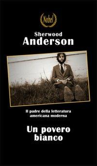 Un povero bianco - Sherwood Anderson - copertina