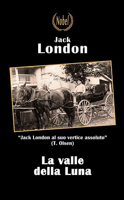 La valle della luna - Jack London,Eugenio Ponzilli - ebook