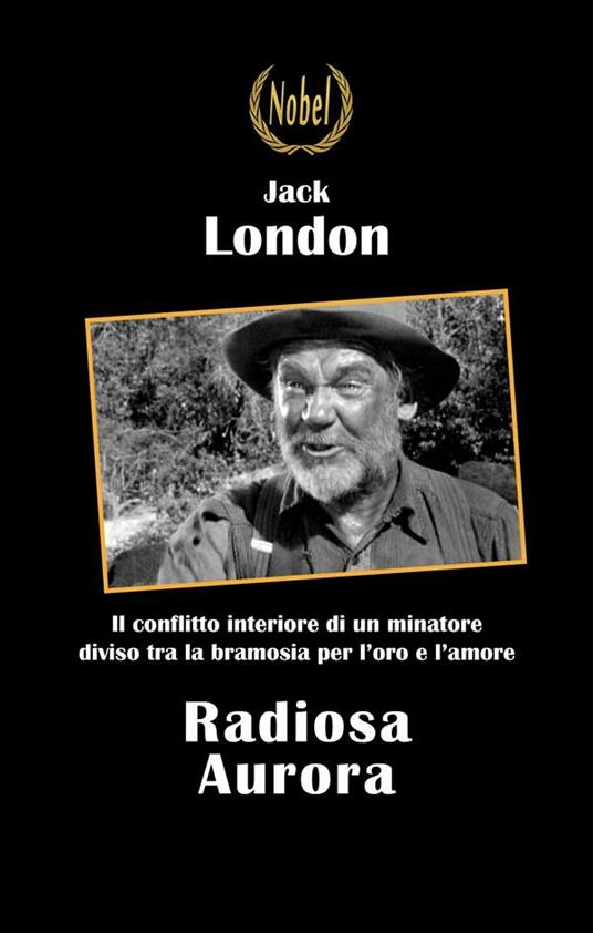 Radiosa aurora - Jack London,Eugenio Ponzilli - ebook