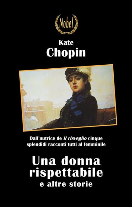 Una donna rispettabile - Kate Chopin,Giovanna Sciarra - ebook