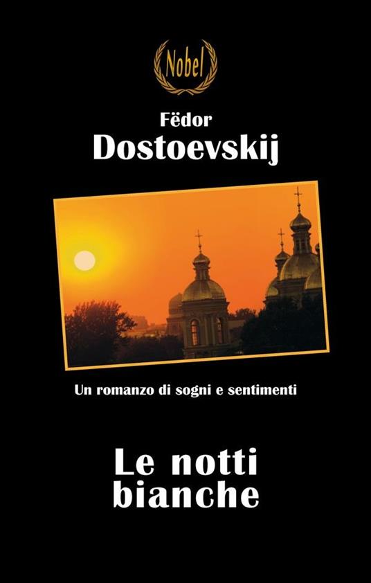 Le notti bianche - Fëdor Dostoevskij,Caterina Valoti - ebook