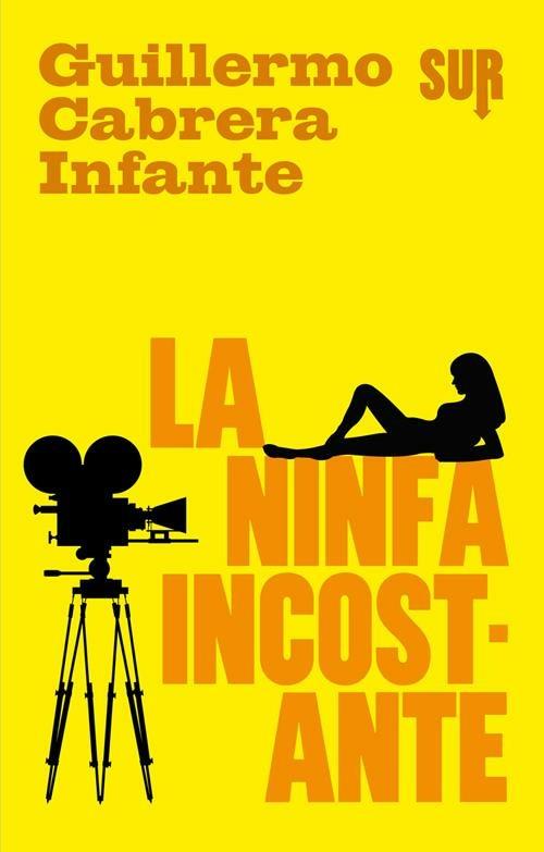 La ninfa incostante - Guillermo Cabrera Infante - copertina