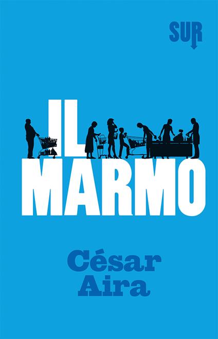 Il marmo - César Aira,Raul Schenardi - ebook