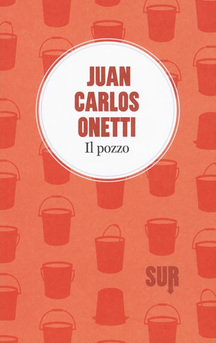 Il pozzo - Juan Carlos Onetti - copertina