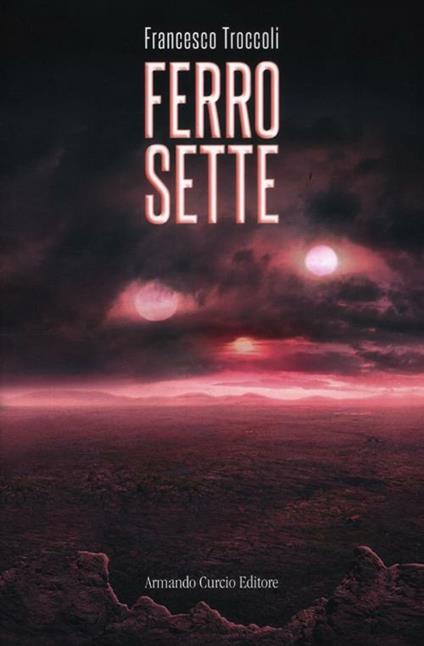 Ferro sette - Francesco Troccoli - copertina