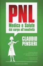 PNL medica e salute. Dal corpo all'emotività