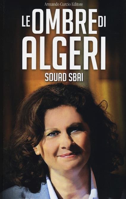 Le ombre di Algeri - Souad Sbai - copertina