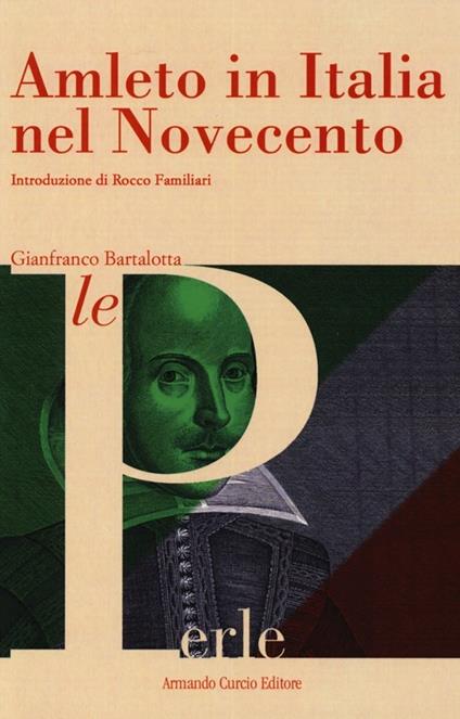 Amleto in Italia nel Novecento - Gianfranco Bartalotta - copertina