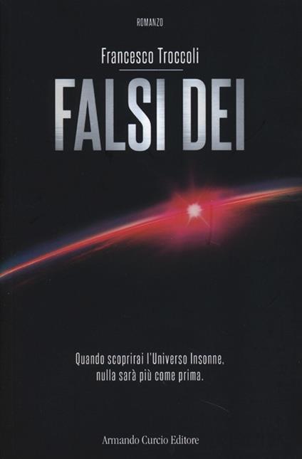 Falsi dei - Francesco Troccoli - copertina