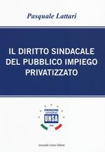 Il diritto sindacale del pubblico impiego privatizzato