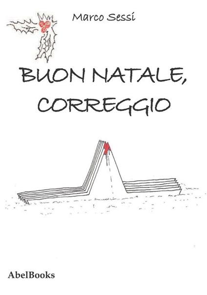Buon Natale, Correggio - Marco Sessi - ebook
