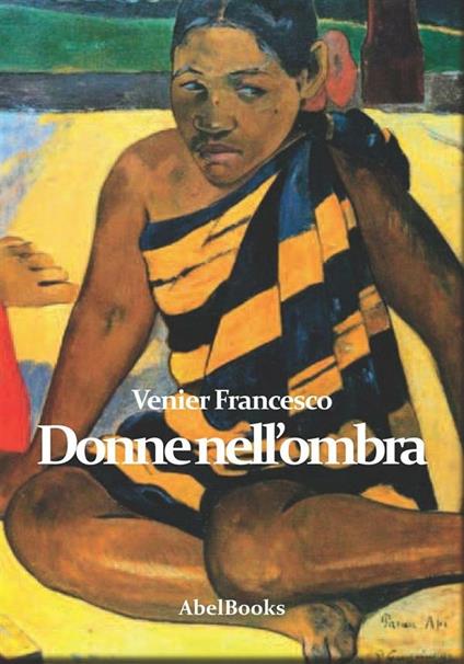 Donne nell'ombra - Francesco Venier - ebook