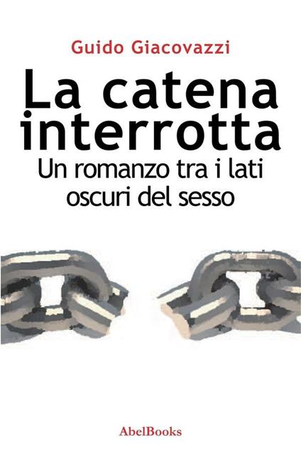 La catena interrotta - Guido Giacovazzi - ebook
