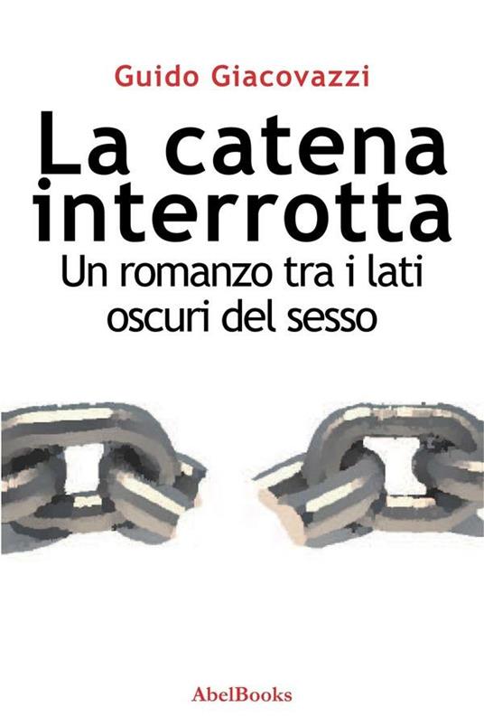 La catena interrotta - Guido Giacovazzi - ebook